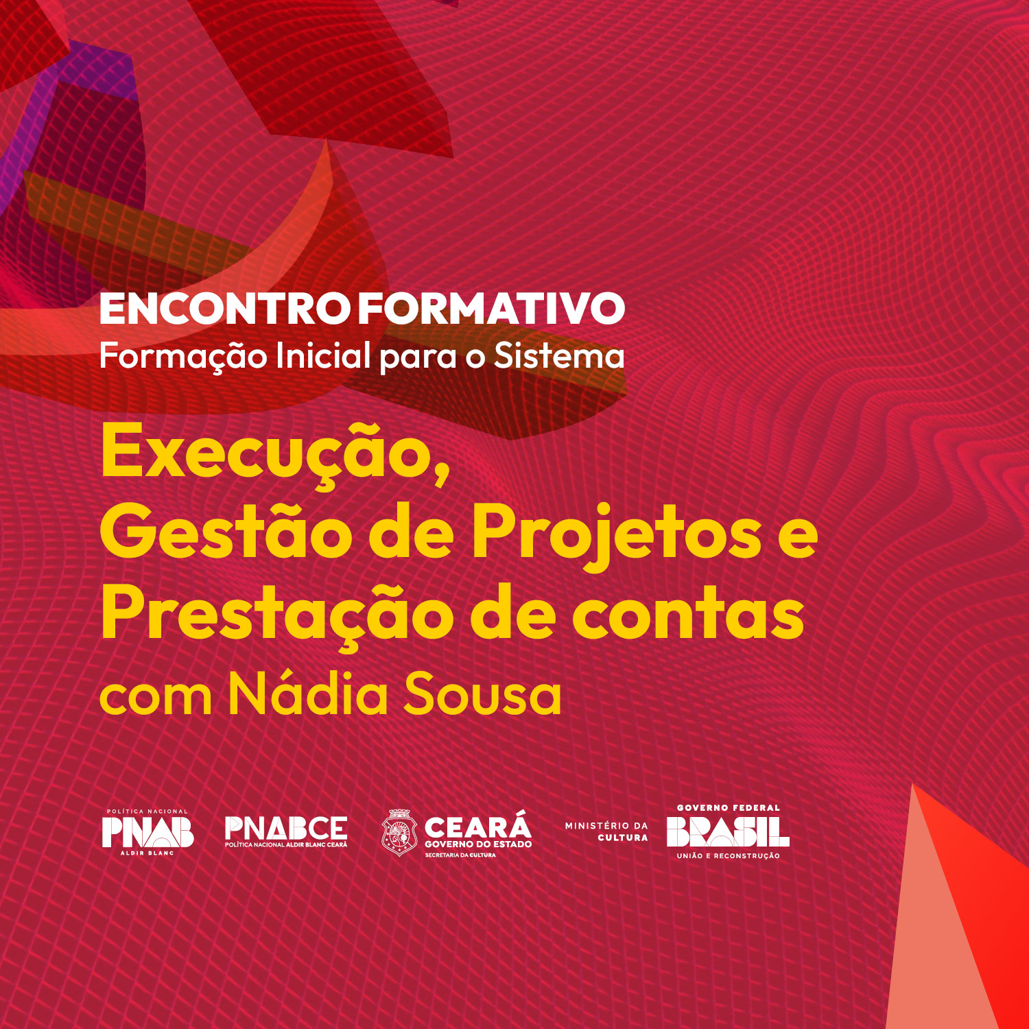 Secretaria da Cultura do Ceará inicia ciclo de formações sobre gestão e  prestação de contas para projetos culturais