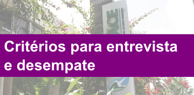 Divulgados critérios para entrevista e desempate na seleção de estagiários