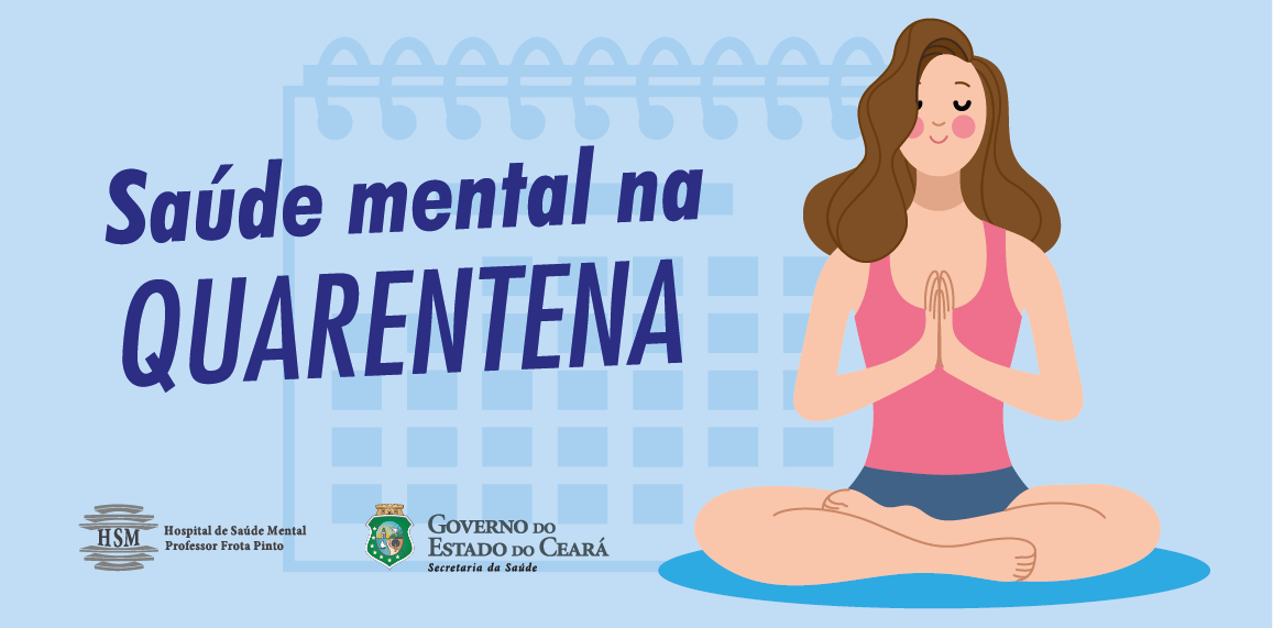 Saiba como cuidar da saúde mental durante a quarentena