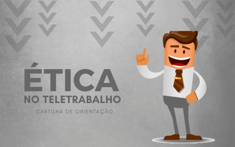 Ética no Teletrabalho é tema cartilha produzida pela CGE