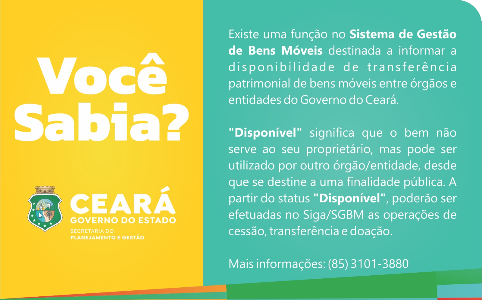 Sistema permite utilização eficiente dos bens móveis do Governo do Ceará
