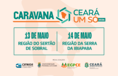 Caravana Ceará Um Só avança e chega a Sobral e Tianguá nos dias 13 e 14 de maio