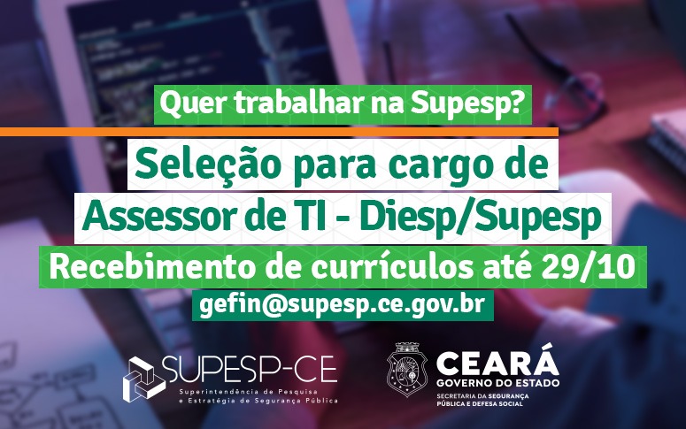 Supesp realiza seleção para vaga de Assessor de TI até o dia 29 de outubro