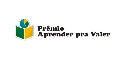 Escolas recebem Prêmio Aprender Pra Valer