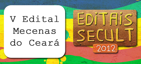 V Edital Mecenas do Ceará vai investir R$ 14,3 milhões em projetos culturais