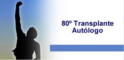 Hemoce e HUWC realizam o 80º transplante autólogo de medula óssea