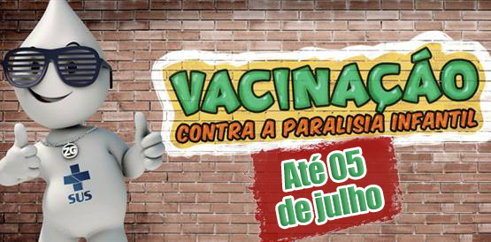 Novo prazo: campanha de vacinação contra paralisia infantil vai até 5 de julho