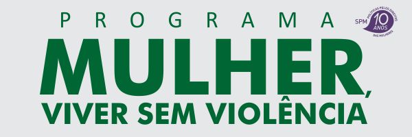 Estado do Ceará adere ao programa ‘Mulher, Viver sem Violência’