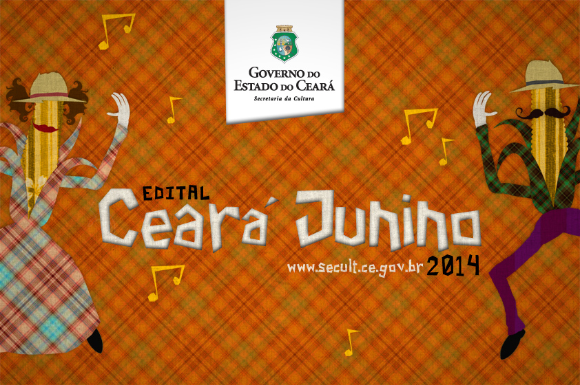 Governo do Estado lança Edital Ceará Junino 2014