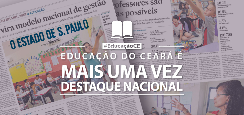 Educação do Ceará mais uma vez é destaque na imprensa nacional