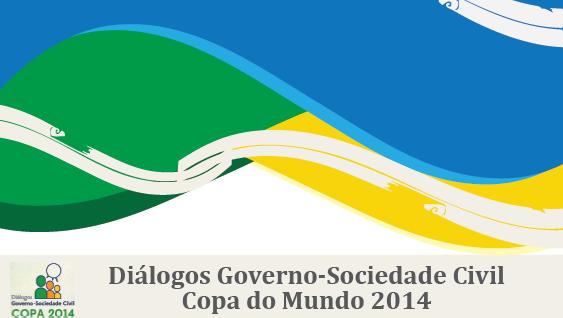 Copa 2014: Seminário Governo-Sociedade Civil acontece nesta terça-feira (06)