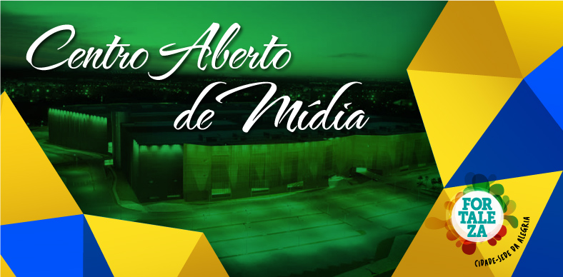Copa 2014: Começa a funcionar Centro Aberto de Mídia do Ceará