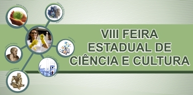 VIII Feira Estadual de Ciência e Cultura reunirá trabalhos de alunos de escolas públicas