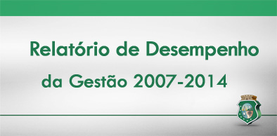 CGE divulga Relatório de Desempenho da Gestão 2007-2014