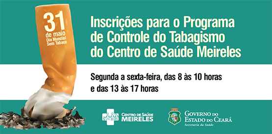 Dia Mundial sem Tabaco: Hospital de Messejana e Centro de Saúde Meireles são referência no combate ao tabagismo