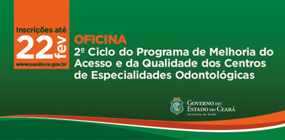Secretaria da Saúde do Estado inscreve para oficina do programa de qualidade dos CEOs