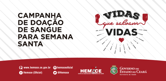 Hemoce lança campanha de Semana Santa para doação de sangue