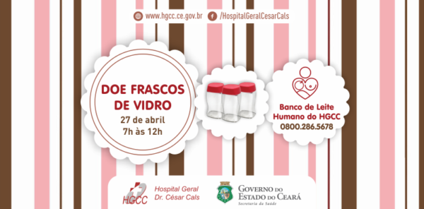 Campanha incentiva o doação de frascos de vidro no Hospital César Cals