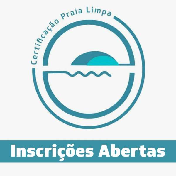 Estão abertas as inscrições para a 5ª edição do programa Certificação Praia Limpa