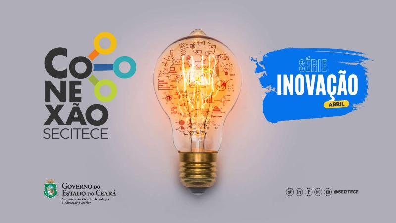 Inovação, marketing digital e cultura maker na programação do Conexão Secitece de abril