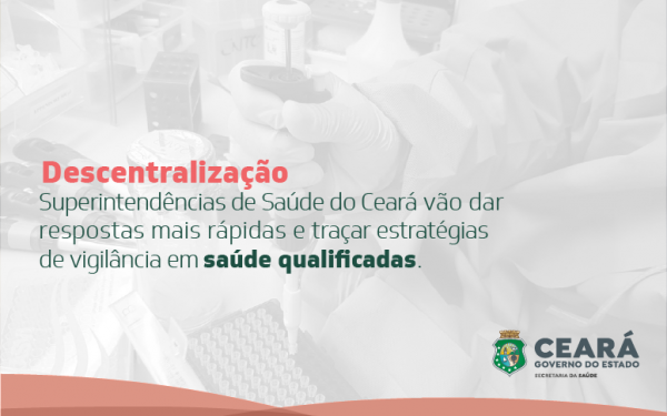 Com modernização da Rede de Vigilância, estratégias de prevenção serão ampliadas nas cinco regiões de saúde do Ceará