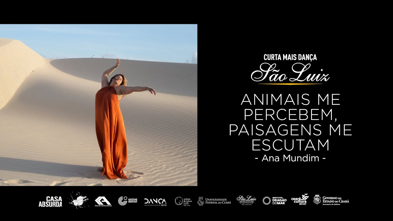 Cineteatro São Luiz abre mês da dança com vídeo espetáculo “Animais me percebem, paisagem me escuta” de Ana Mundim