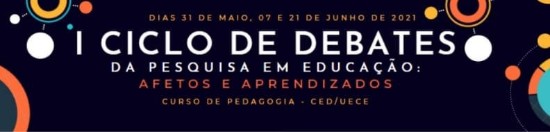 Curso de Pedagogia da Uece realiza I Ciclo de Debates da Pesquisa em Educação