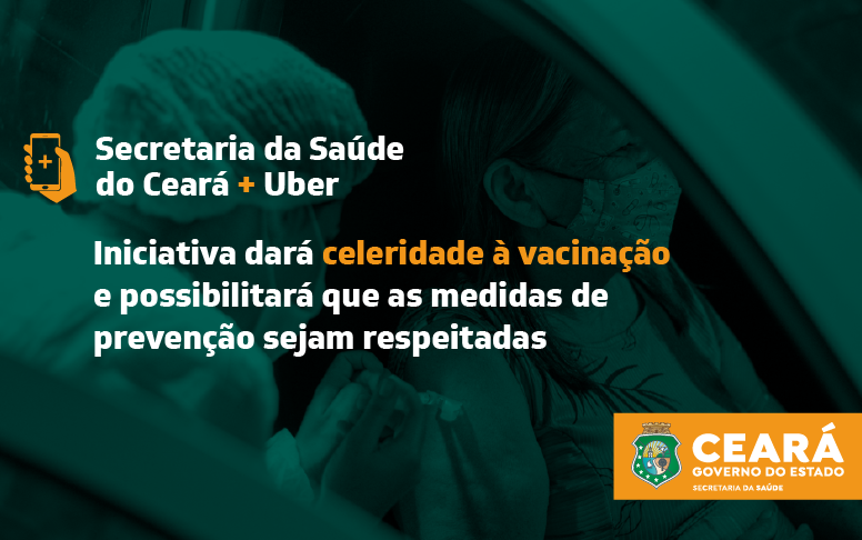 Sesa e Uber: Maracanaú e Juazeiro do Norte aderem à iniciativa para facilitar deslocamento da população a salas de vacinação