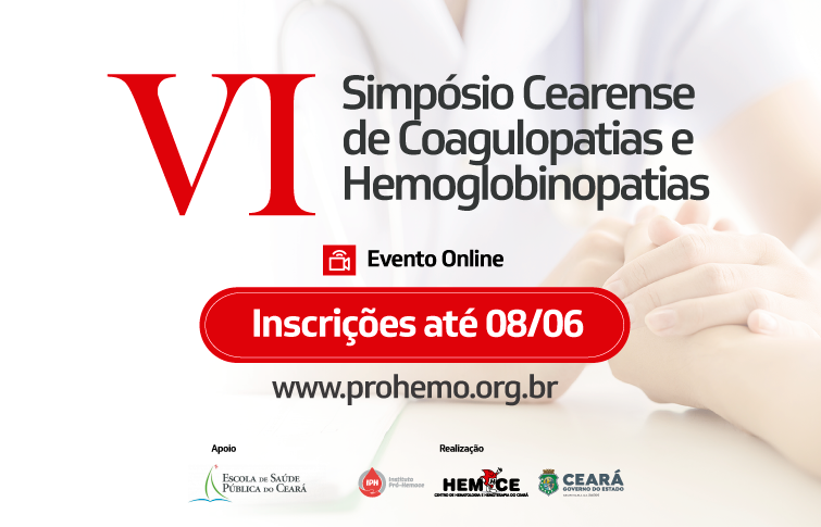 Hemoce promove VI Simpósio Cearense de Coagulopatias e Hemoglobinopatias