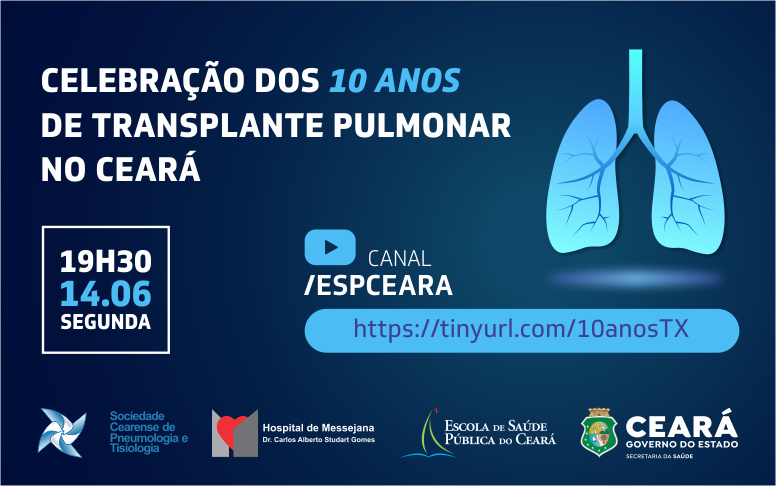 Dez anos do Programa de Transplante Pulmonar no Ceará: webinar aponta tendências no tratamento