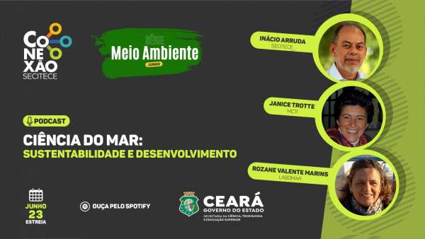 Ciência do Mar: novo episódio do Podcast Conexão Secitece estreia quarta (23/6)