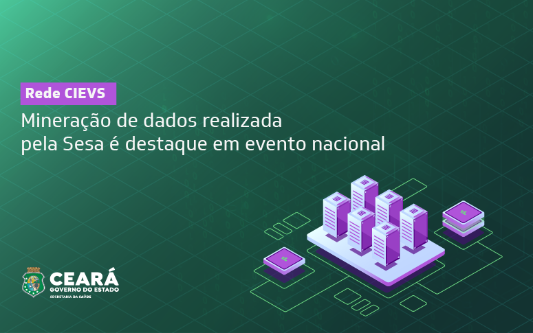 Sesa apresenta estratégias de mineração de dados para respostas às emergências no Ceará em evento nacional