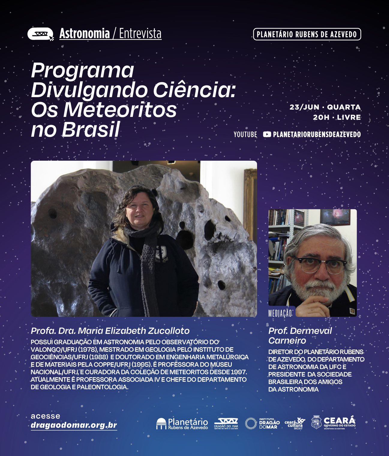 Planetário do Dragão do Mar exibe entrevista sobre meteoritos com renomada cientista nesta quarta-feira (23)