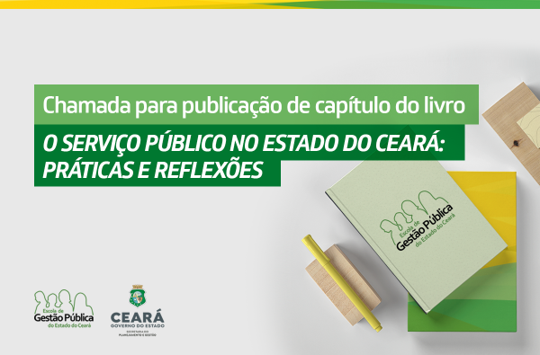 EGPCE realiza chamada para publicação de capítulo do livro o Serviço Público no Estado do Ceará: Práticas e Reflexões
