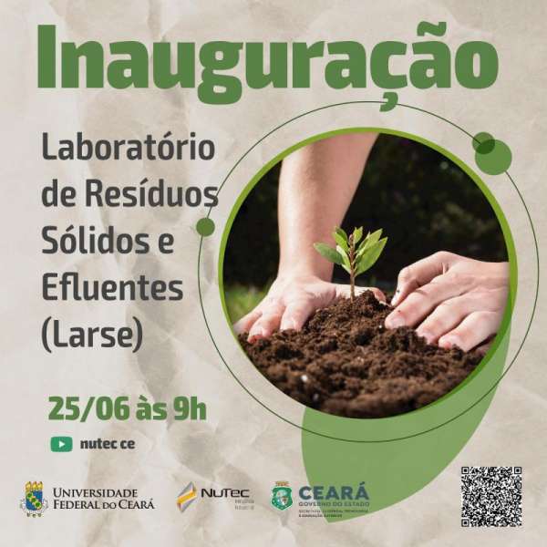 Nutec e UFC inauguram Laboratório de Resíduos Sólidos e Efluentes nesta sexta-feira (25)