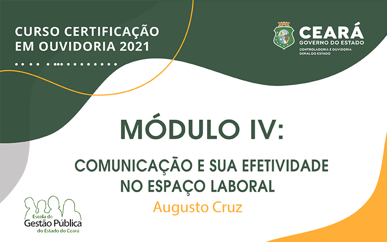 Quarto Módulo da certificação em Ouvidoria 2021 aborda a comunicação no ambiente de trabalho