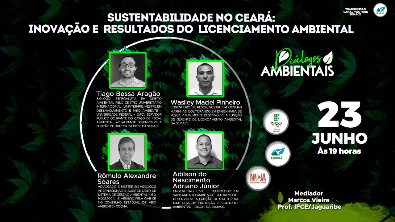 “Sustentabilidade no Estado: Inovação e resultados do licenciamento ambiental” é tema do Diálogos Ambientais da Semace