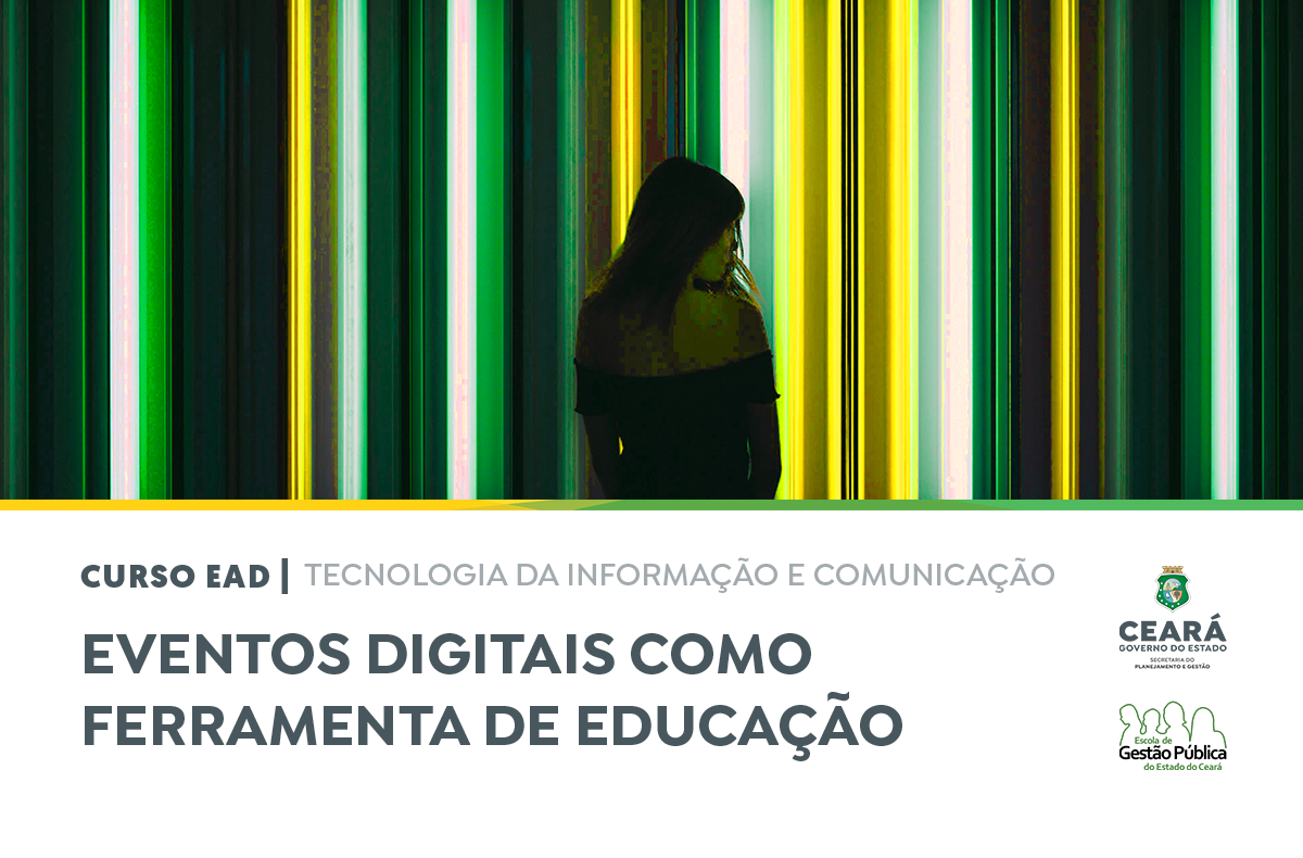 EGPCE abre inscrições para o curso a distância: Eventos Digitais como Ferramenta de Educação