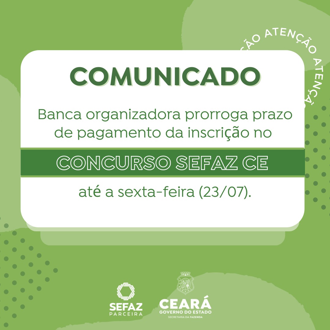 Concurso Sefaz: banca organizadora prorroga prazo de pagamento da inscrição