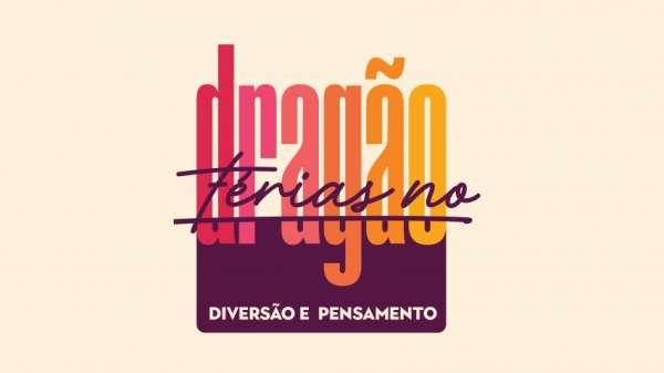 Confira a programação virtual e presencial da última semana do “Férias no Dragão – Diversão e Pensamento