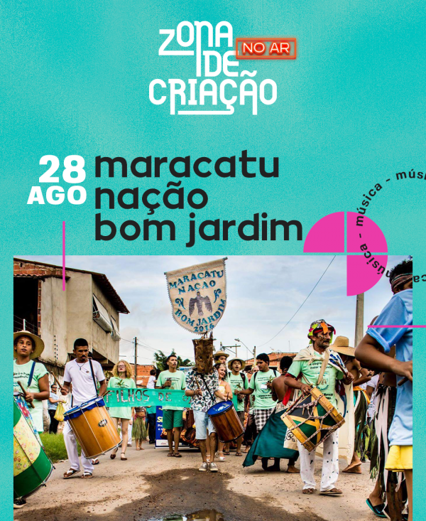 Zona de Criação apresenta Maracatu Nação Bom Jardim neste sábado (28) em novo episódio no Youtube