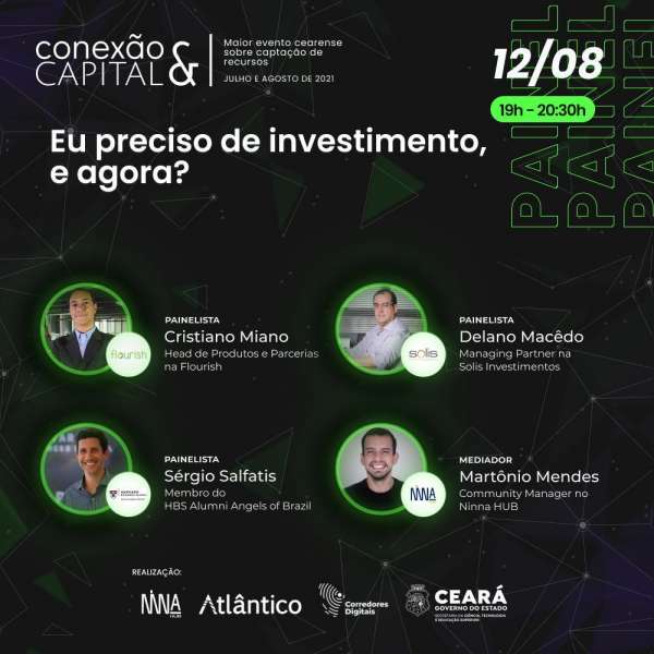 “Eu preciso de investimentos, e agora?” é tema de último painel do Conexão&Capital