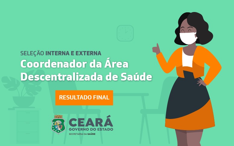 Sesa divulga resultado final da seleção para coordenador da Área Descentralizada de Saúde
