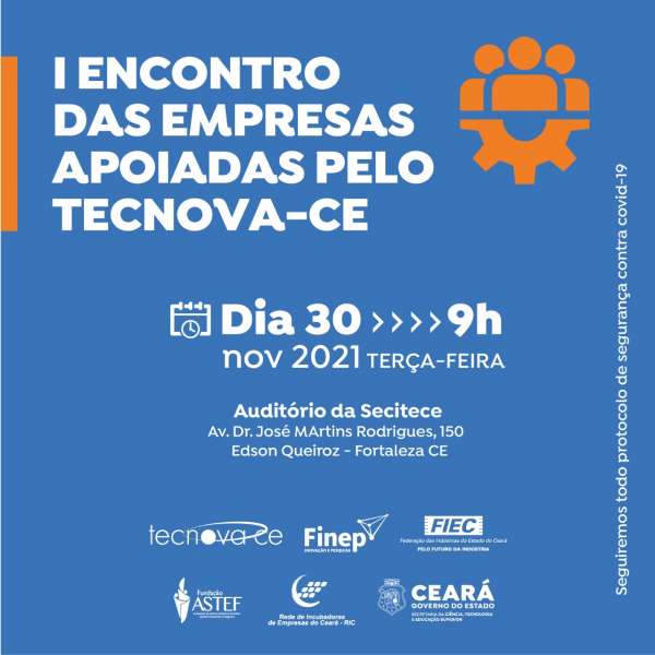 Secitece promove 1º encontro das empresas apoiadas pelo Tecnova-CE