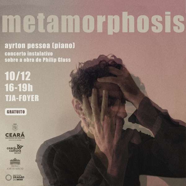 Metamorphosis: Músico Ayrton Pessoa apresenta concerto instalativo no Foyer do Theatro José de Alencar