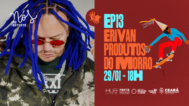 Representando o movimento Hip-Hop cearense, Erivan Produtos do Morro estreia episódio da websérie Nós no Batente neste sábado (29)