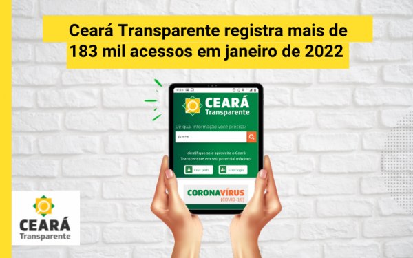 Ceará Transparente registra mais de 183 mil acessos em janeiro de 2022