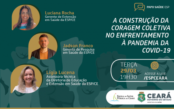 “Papo Saúde ESP” debate a construção da coragem coletiva no enfrentamento à pandemia da covid-19