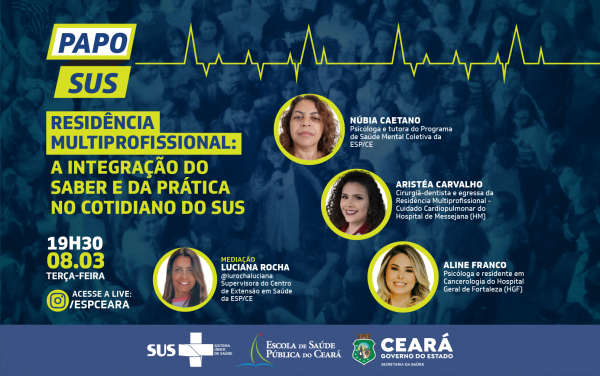 Papo SUS aborda saberes e práticas da Residência Multiprofissional nesta terça (8)