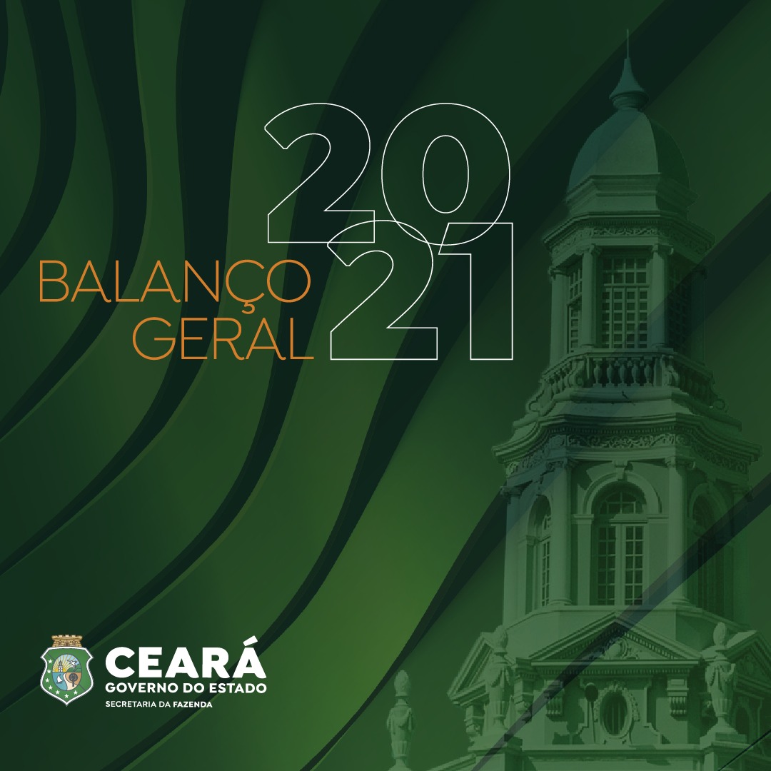Sefaz Ceará divulga Balanço Geral do Estado de 2021